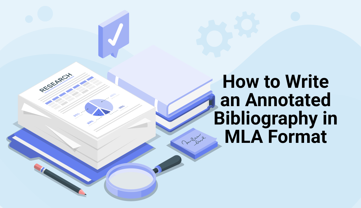 How to Write an Annotated Bibliography in MLA Format