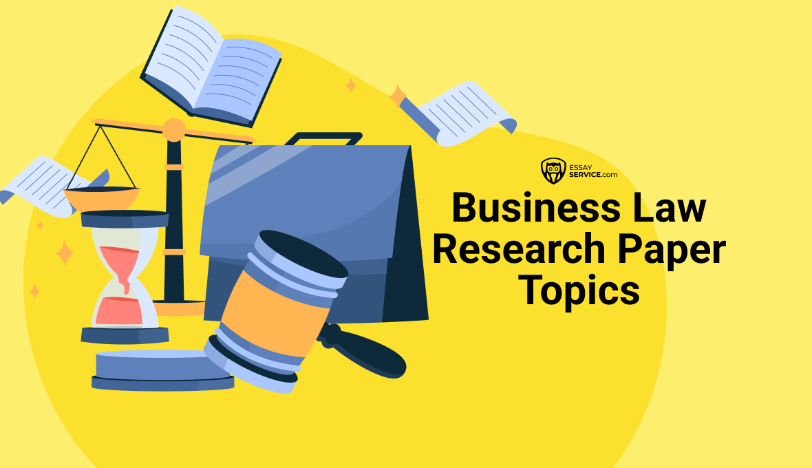 Business Law Research Paper Topics