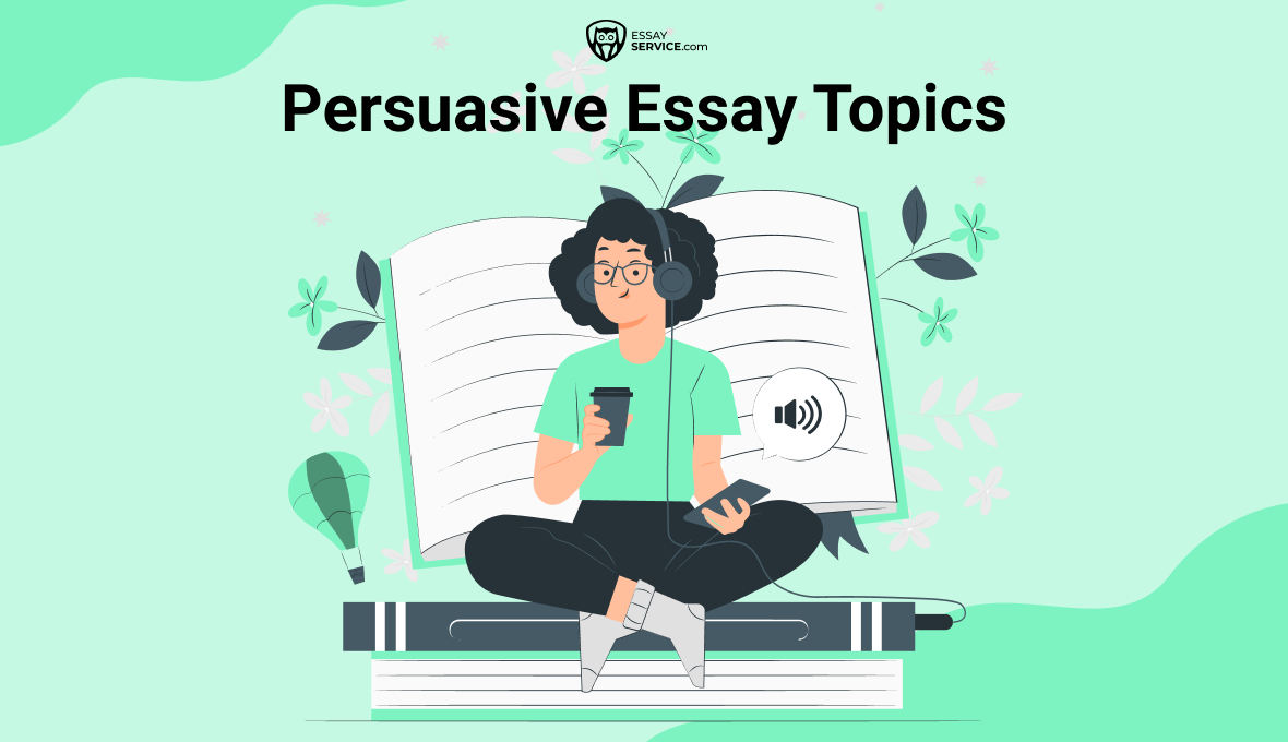 Persuasive Essay Topics